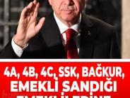 Emeklilere 4A 4B 4C SSK BAĞKUR